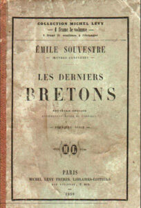 «Les derniers Bretons»
Emile Souvestre
Ed. de 1858.